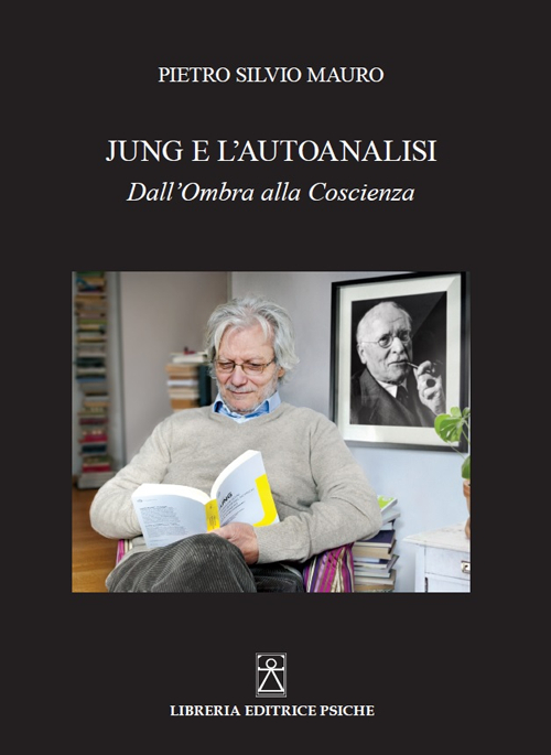 Jung e l'autoanalisi. Dall'ombra alla coscienza