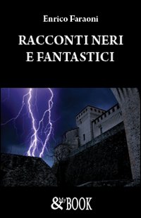 Racconti neri e fantastici