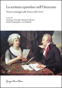 La scrittura epistolare nell'Ottocento. Nuovi sondaggi sulle lettere del CEOD