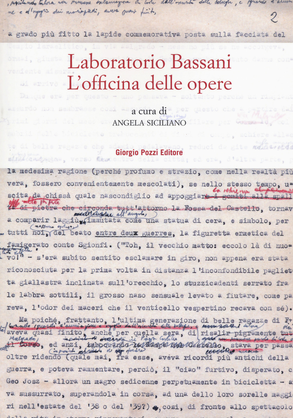 Laboratorio Bassani. L'officina delle opere. Atti del Convegno (Ferrara, 24-25 maggio 2018)