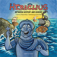 Heraclius. Between history and legend. Ediz. illustrata
