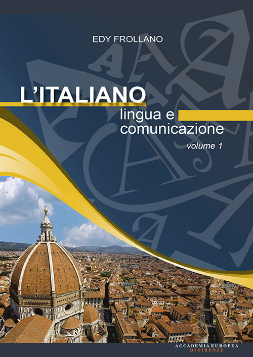 L'italiano. Lingua e comunicazione. Vol. 1