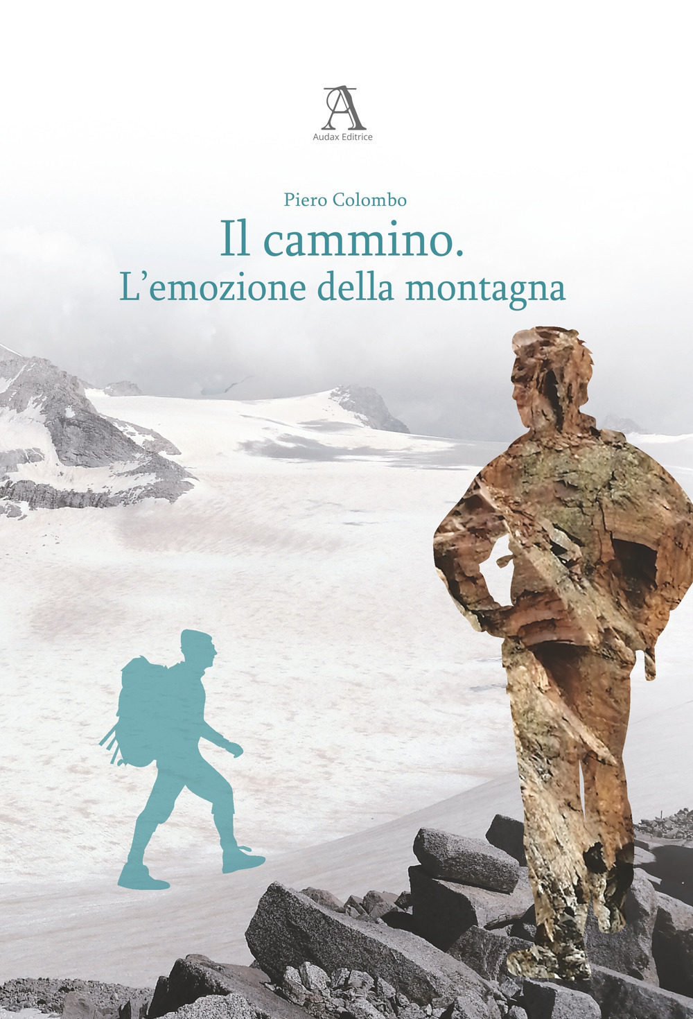 Il cammino. L'emozione della montagna