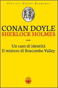 Sherlock Holmes: Un caso di identità-Il mistero di Boscombe Valley