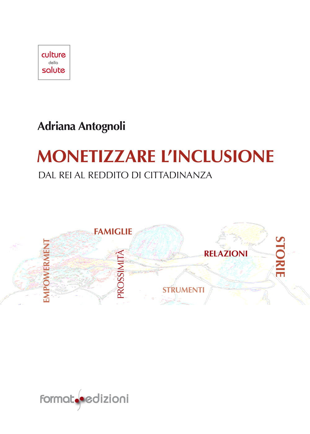 Monetizzare l'inclusione. Dal REI al reddito di cittadinanza