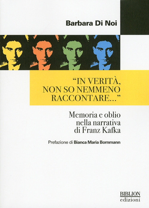 «In verità, non so nemmeno raccontare...» Memoria e oblio nella narrativa di Franz Kafka