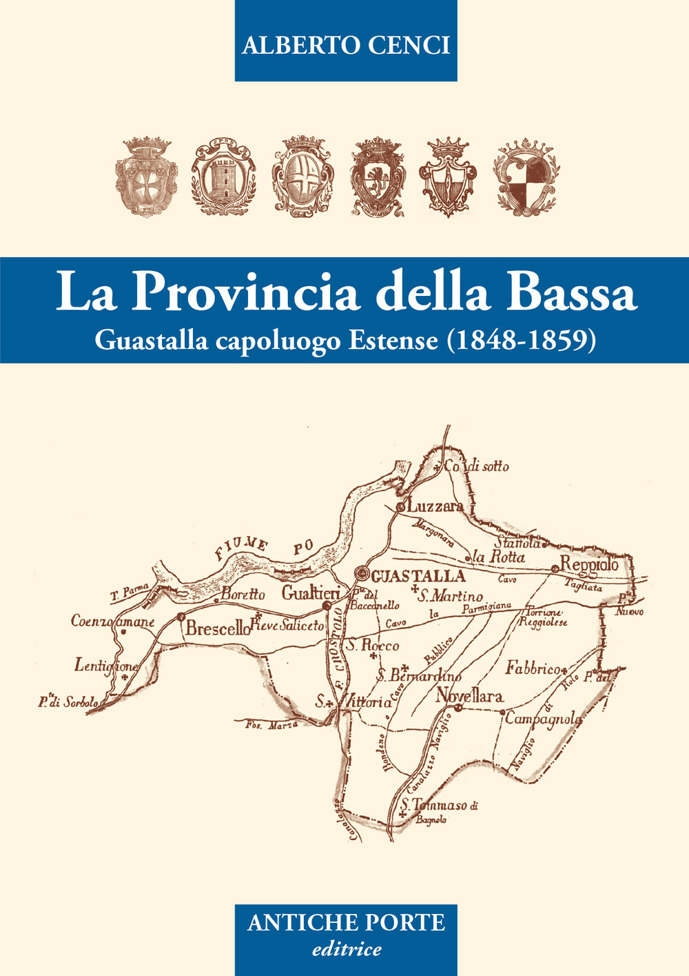 La provincia della Bassa. Guastalla capoluogo estense I° (1848-1859)