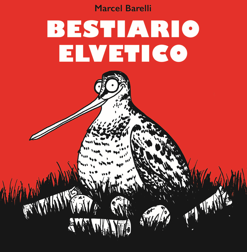 Bestiario elvetico. Ediz. illustrata