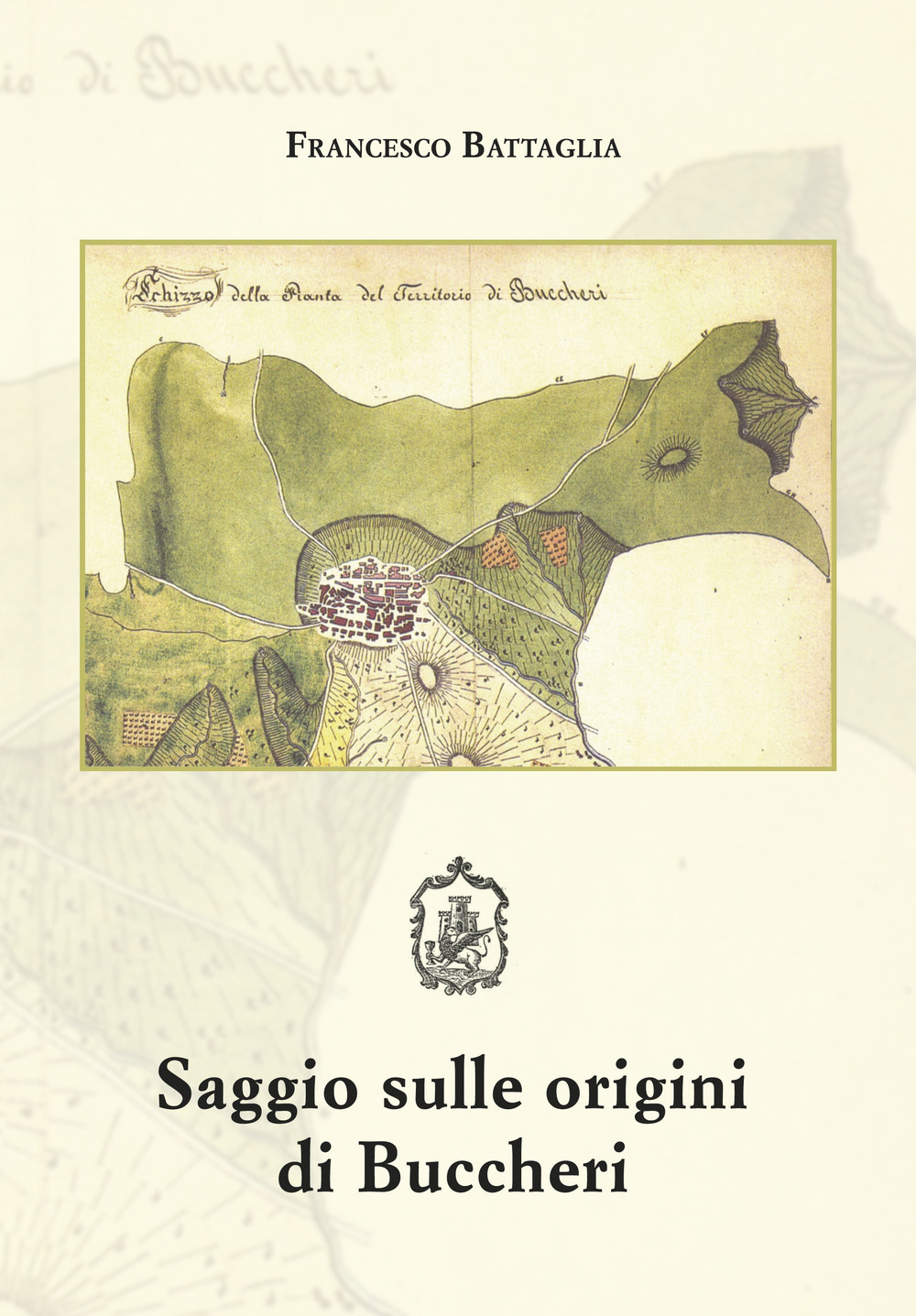 Saggio sulle origini di Bucchieri. Ediz. per la scuola