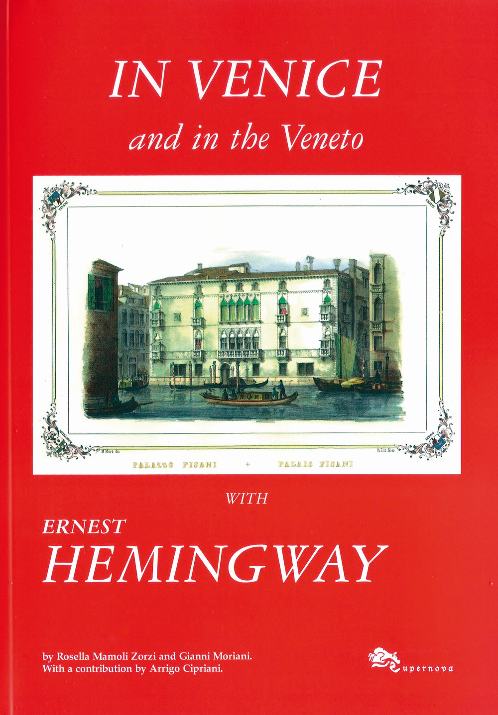 In Venice and in the Veneto with Ernest Hemingway