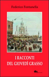 I racconti del giovedì grasso