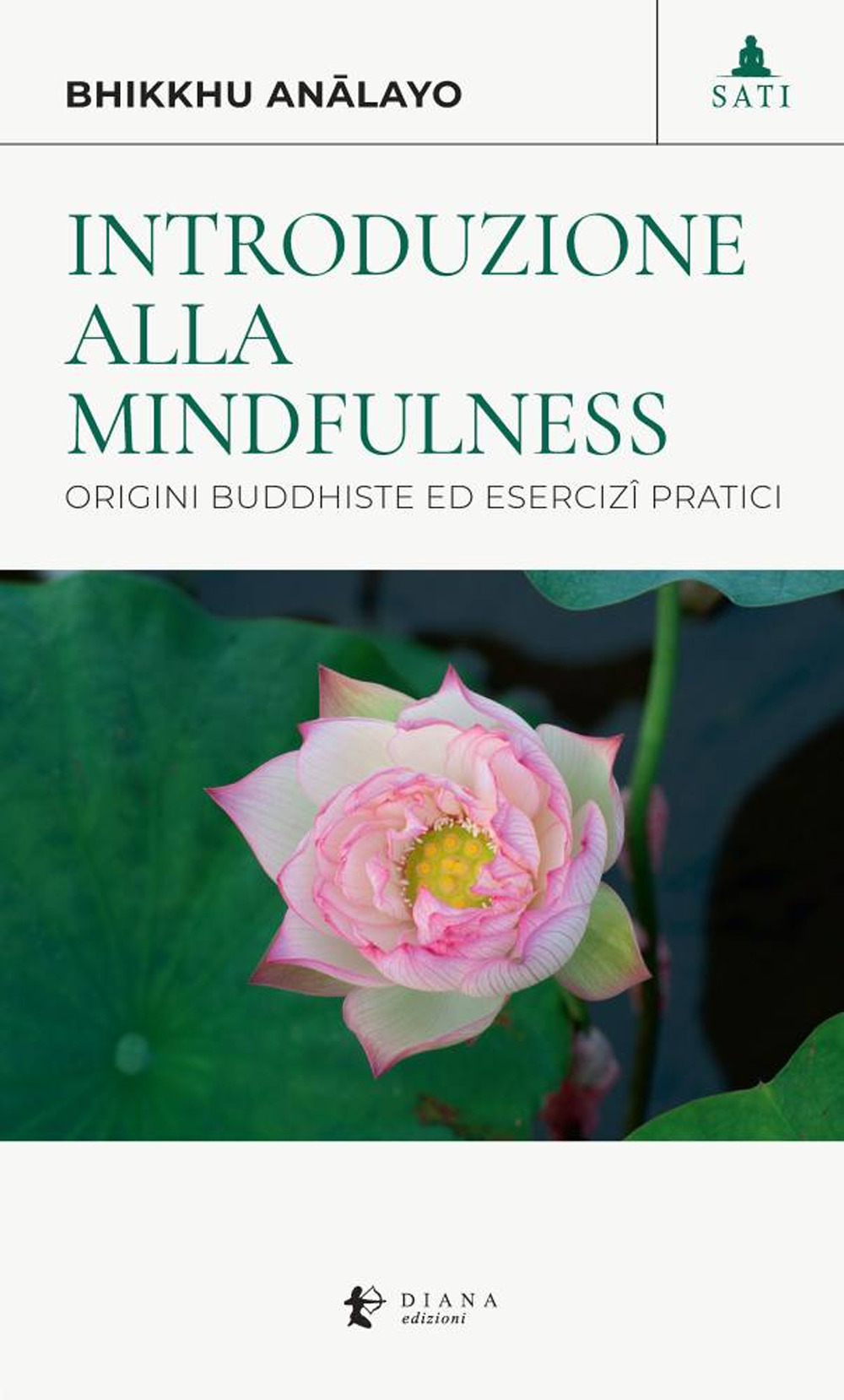 Introduzione alla mindfulness. Origini buddhiste ed esercizi pratici