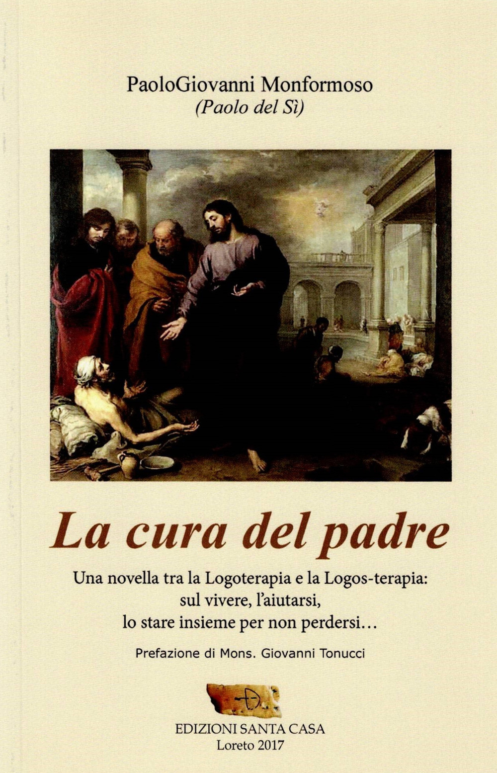 La cura del padre. Una novella tra la logoterapia e la logos-terapia: sul vivere, l'aiutarsi, lo stare insieme