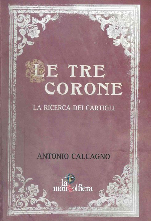 Le tre corone. La ricerca dei Cartigli