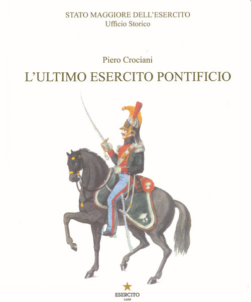 L'ultimo Esercito Pontificio