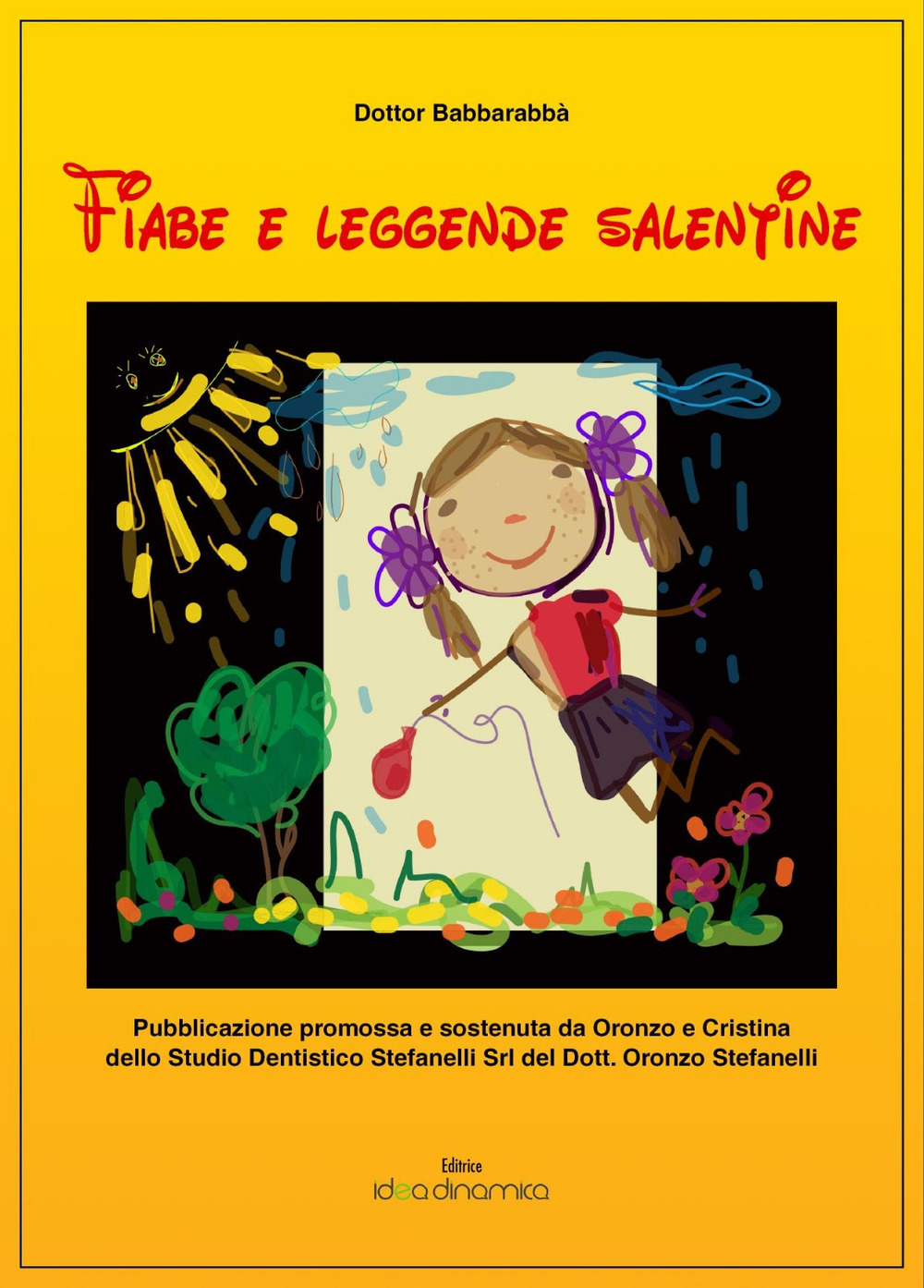 Fiabe e leggende salentine. Ediz. illustrata