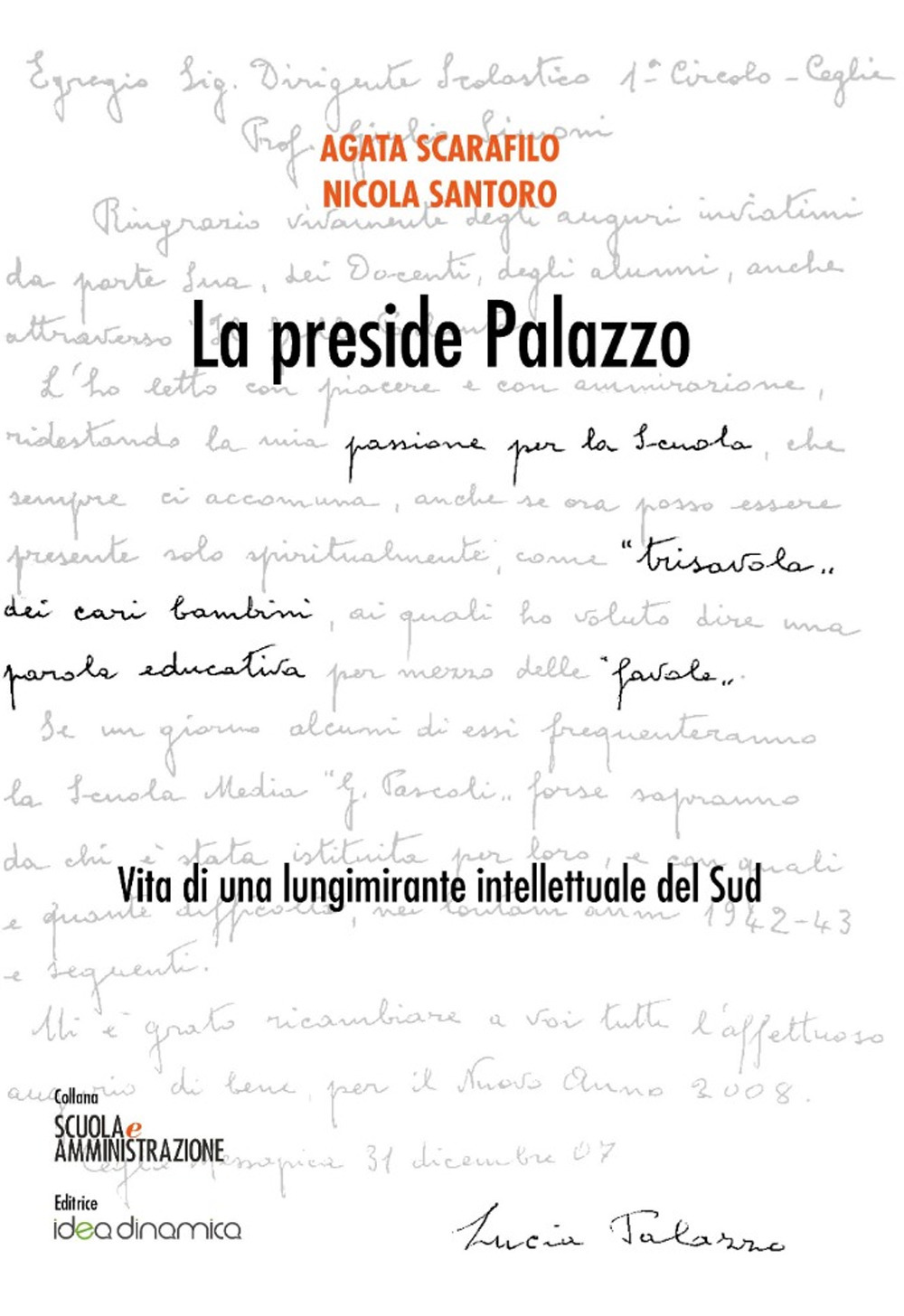 La preside Palazzo. Vita di una lungimirante intellettuale del Sud