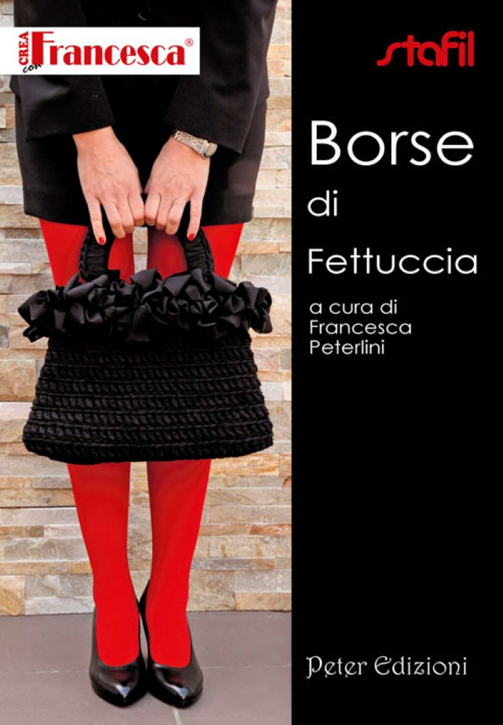 Borse di fettuccia. Ediz. illustrata