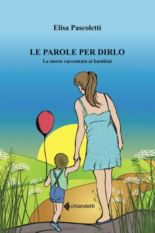 Le parole per dirlo. La morte raccontata ai bambini