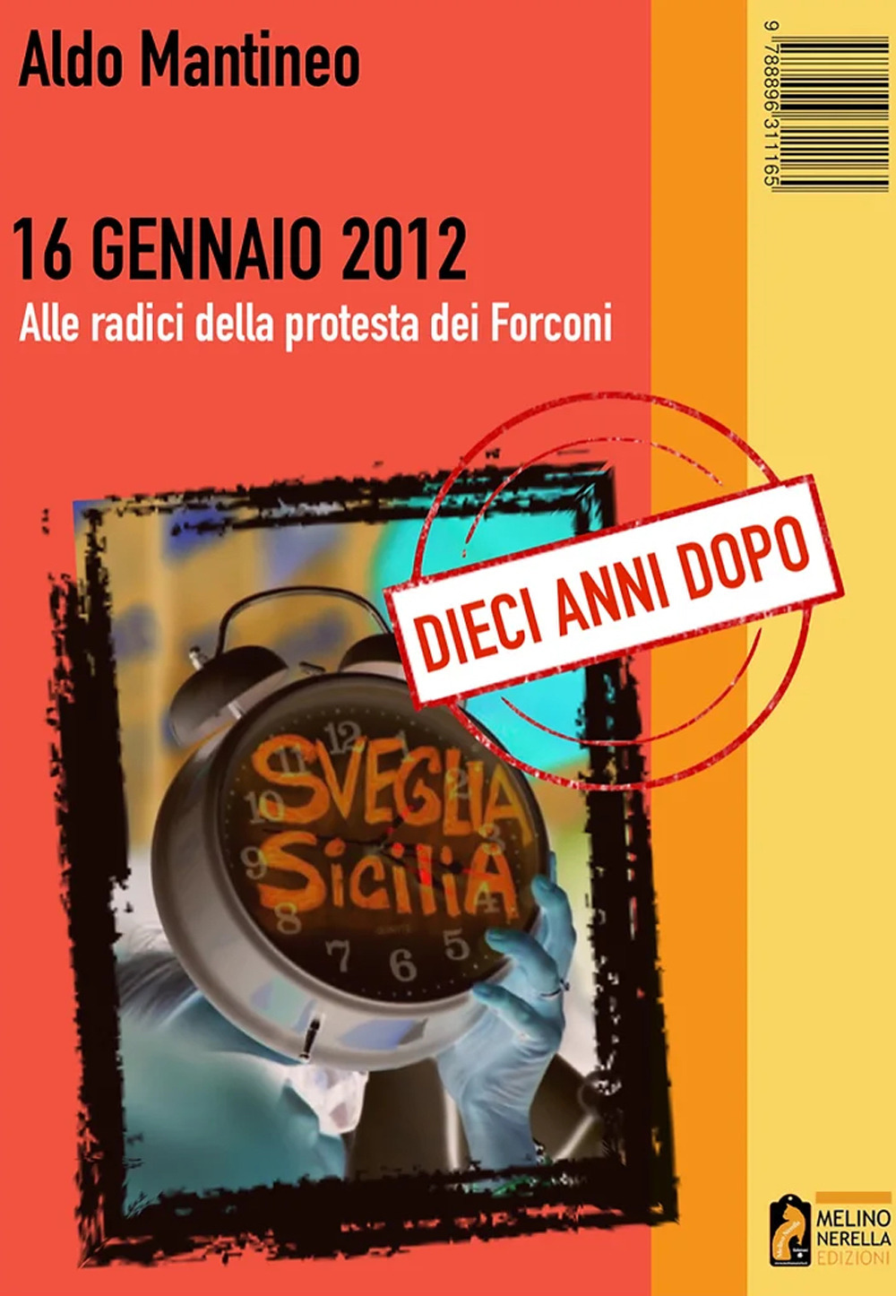 16 Gennaio 2012. Alle radici della protesta dei Forconi. Dieci anni dopo