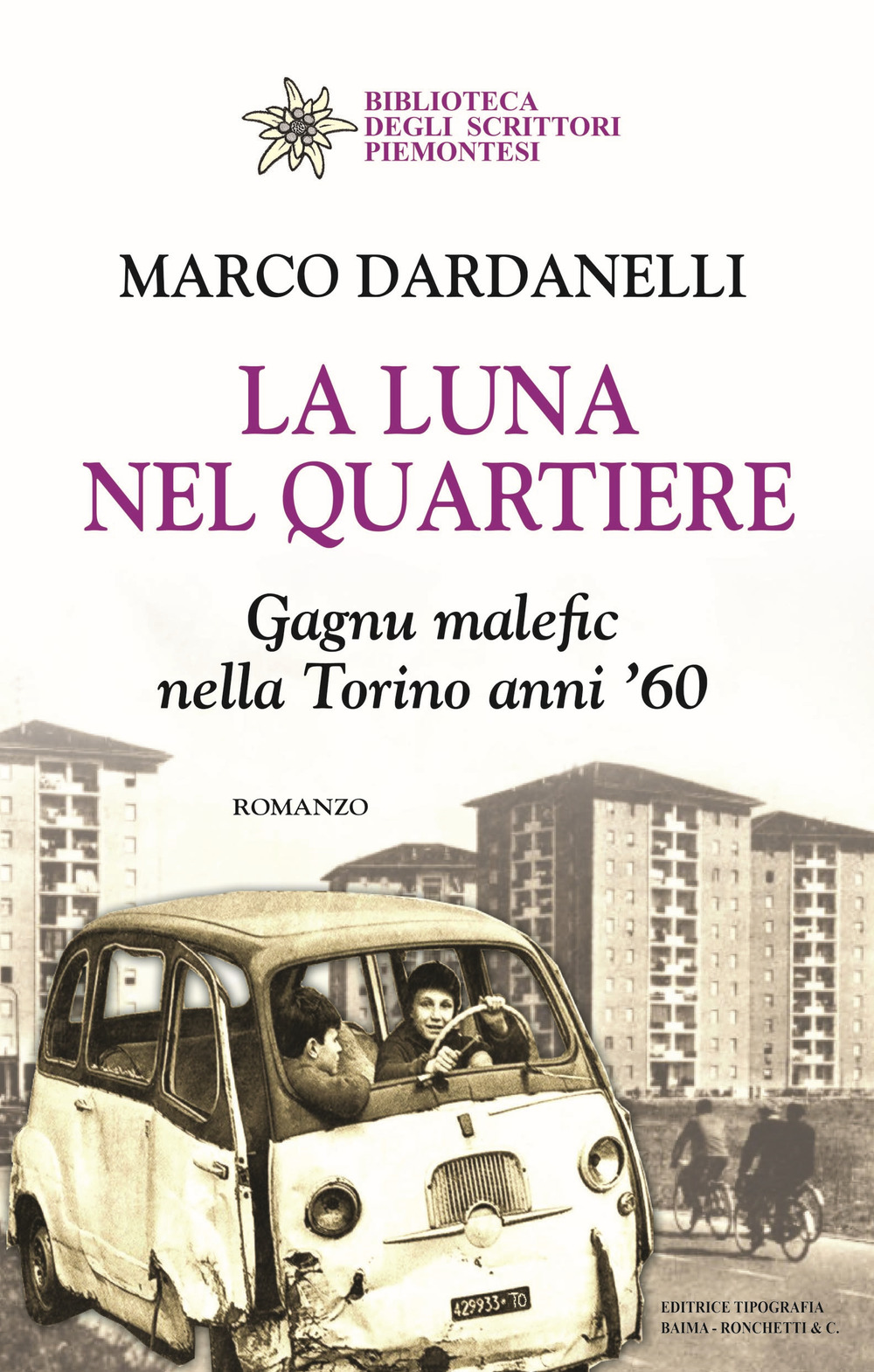 La luna nel quartiere. Gagnu malefic nella Torino anni '60