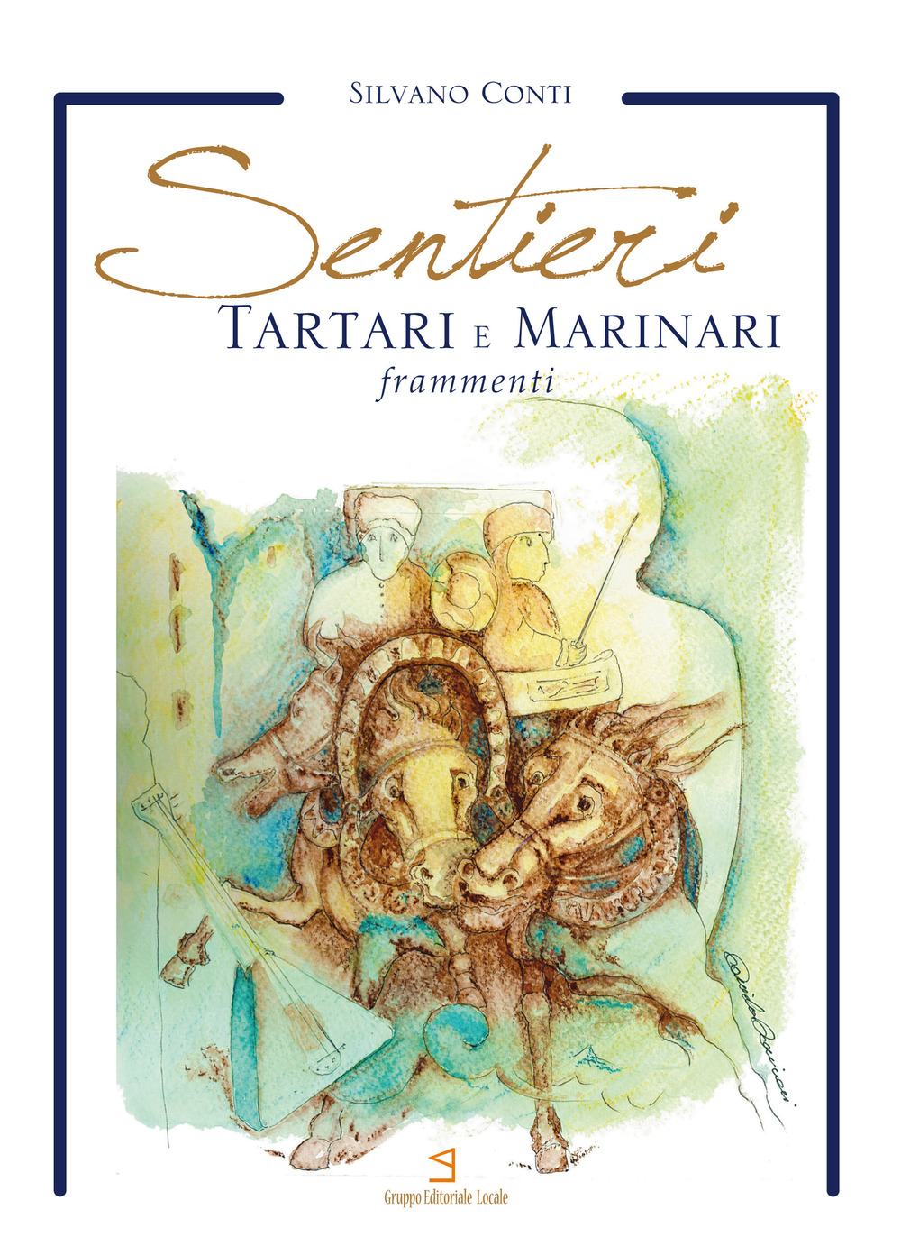 Sentieri tartari e marinari. Frammenti