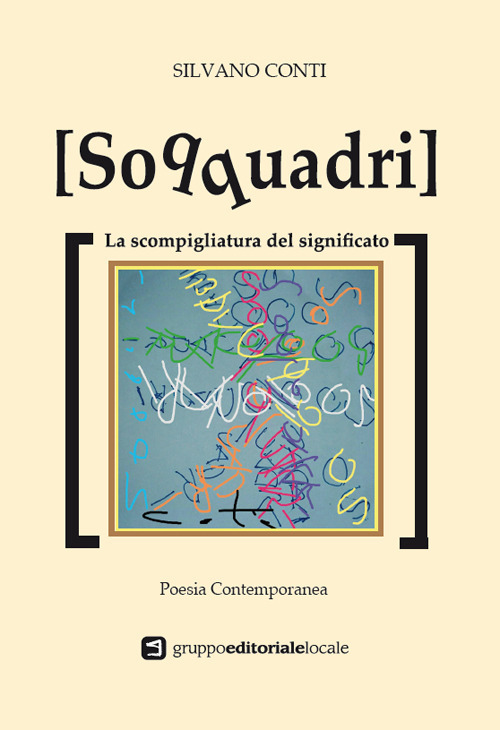 Soqquadri. La scompigliatura del significato