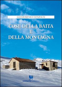 Cose della baita e della montagna