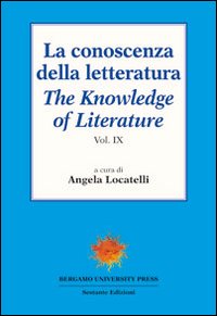 La conoscenza della letteratura-The knowledge of literature. Ediz. bilingue. Vol. 9