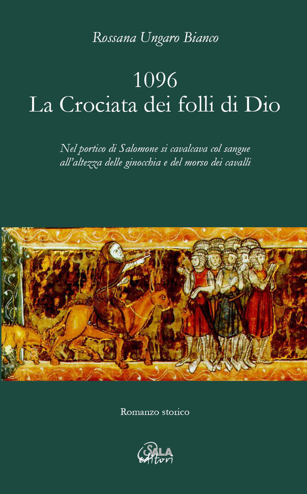 1096. La Crociata dei folli di Dio