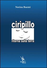 Ciripillo ritorna sulla terra