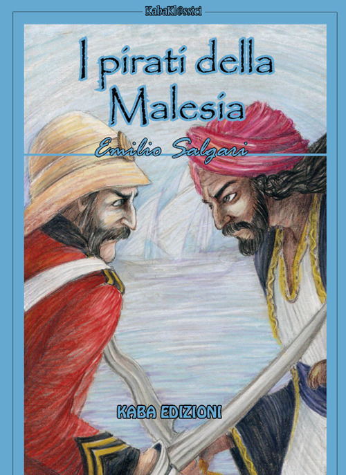 I pirati della Malesia. Nuova ediz.