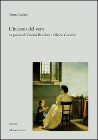 L'incanto del vero. La poesia di Vittorio Betteloni e Olindo Guerrini