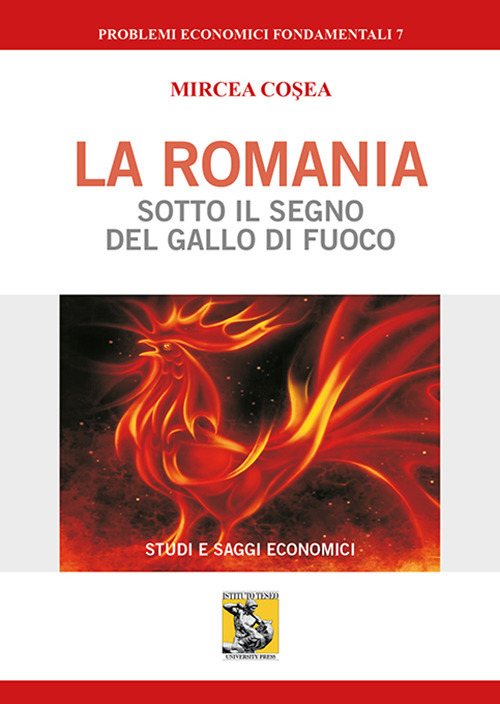 La Romania sotto il segno del Gallo di Fuoco