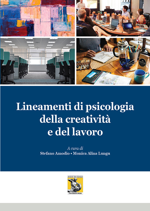 Lineamenti di psicologia della creatività e del lavoro