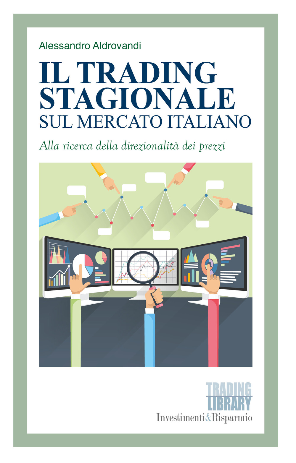 Il trading stagionale sul mercato italiano. Alla ricerca della direzionalità dei prezzi