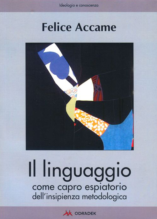 Il linguaggio come capro espiatorio dell'insipienza metodologica