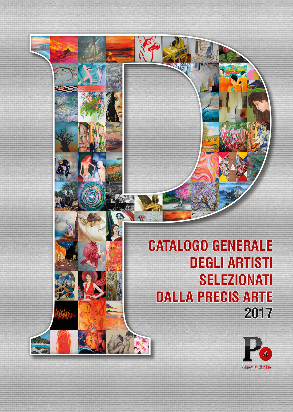 Catalogo generale degli artisti selezionati dalla Precis Arte 2017