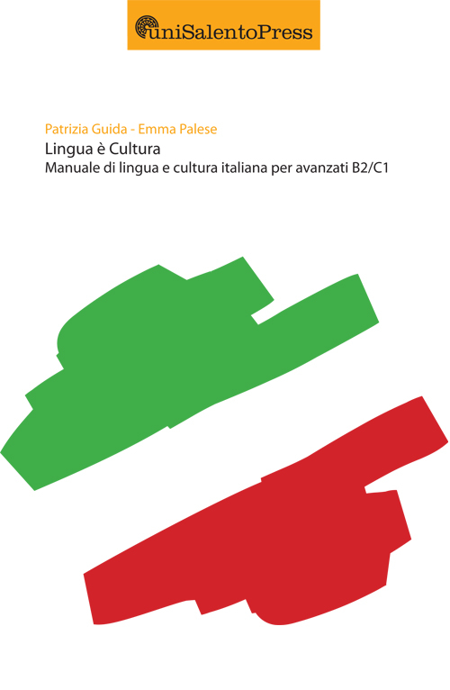 Lingua e cultura. Manuale di lingue e cultura italiana per avanzati B2/C1