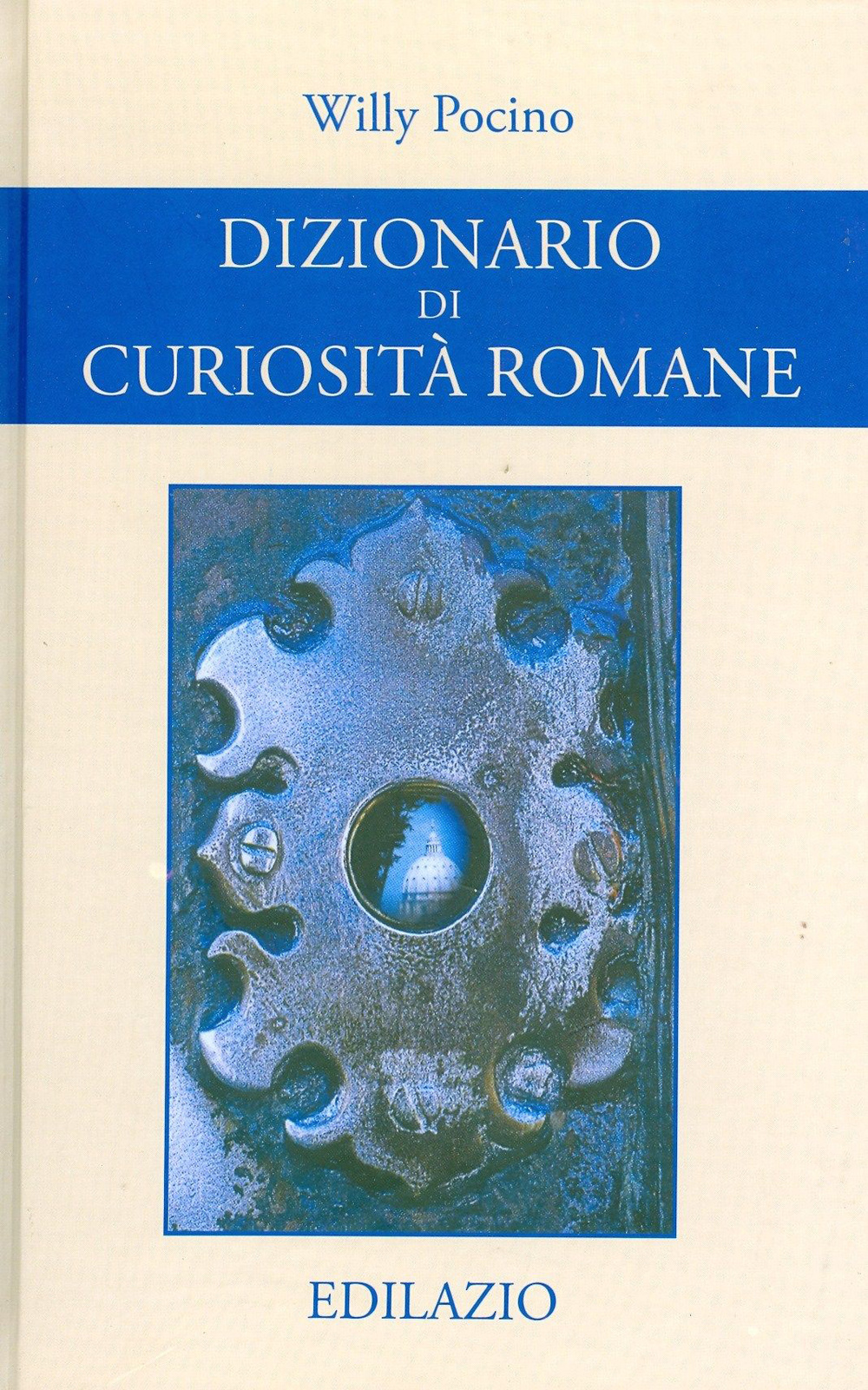 Dizionario di curiosità romane