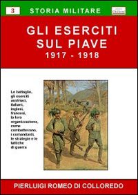Gli eserciti sul Piave (1917-1918)