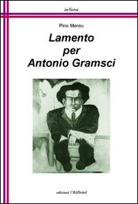 Lamento per Antonio Gramsci