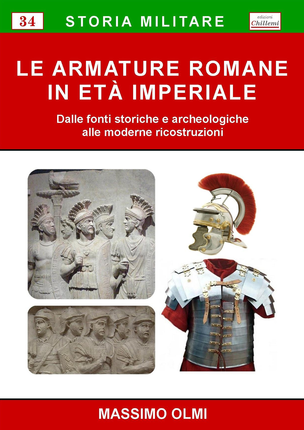 Le armature romane in età imperiale. Dalle fonti storiche e archeologiche alle moderne ricostruzioni