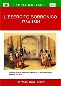 L'esercito borbonico 1734-1861
