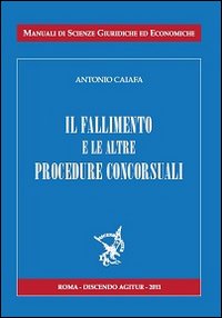 Il fallimento e le sue procedure concorsuali