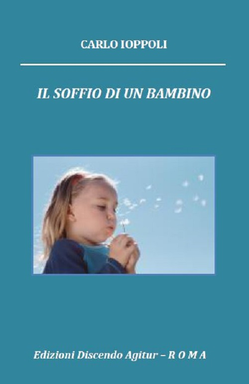 Il soffio di un bambino. Poesie per la famiglia e i bambini