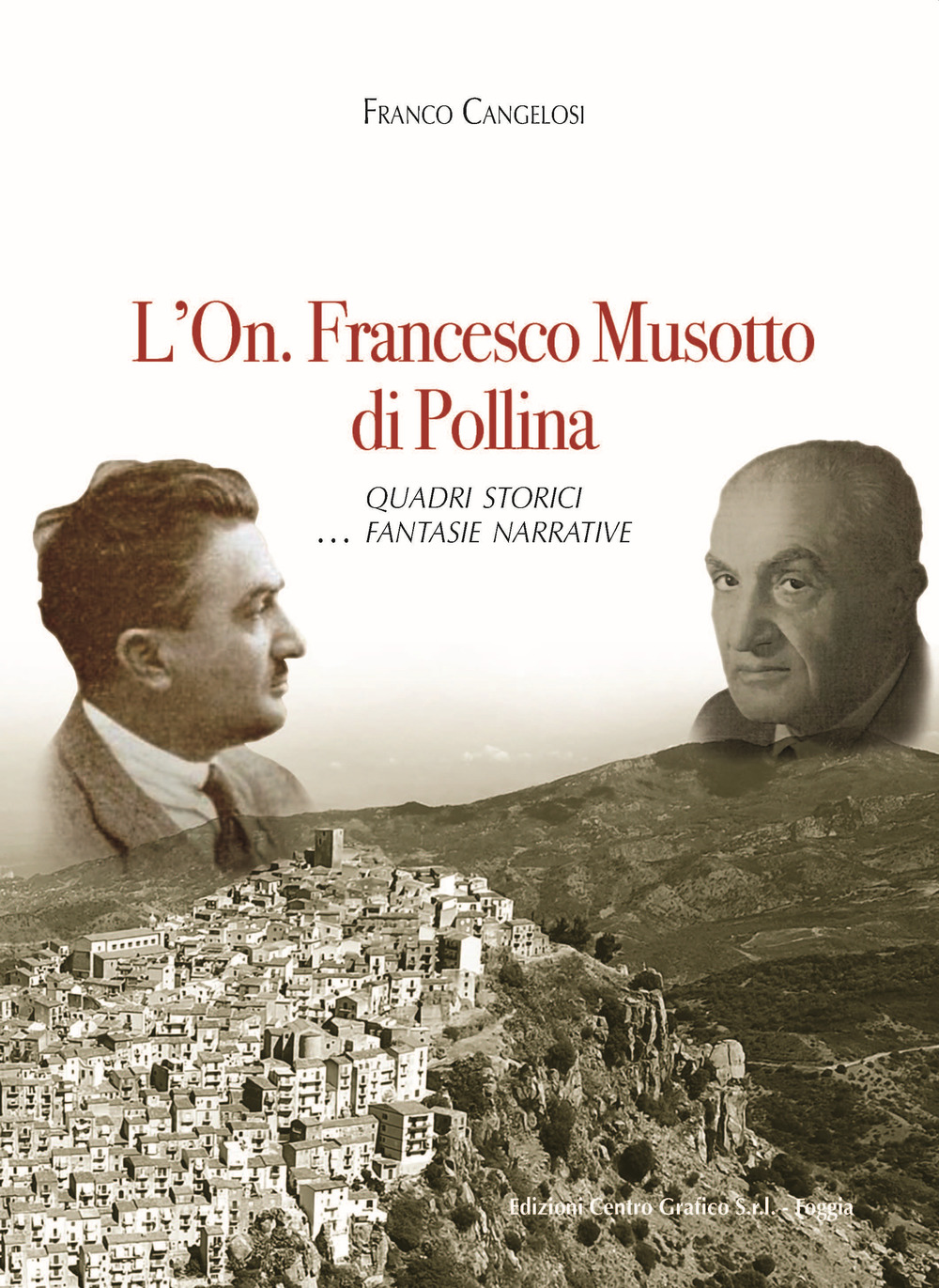 L'On. Francesco Musotto di Pollina. Quadri storici... fantasie narrative