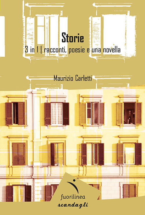 Storie. 3 in 1: racconti, poesie e una novella