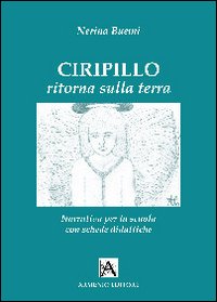 Ciripillo ritorna sulla terra