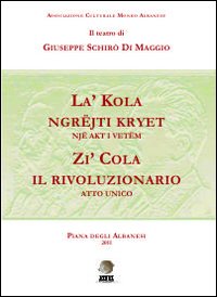 Zi' Cola il rivoluzionario. Ediz. multilingue